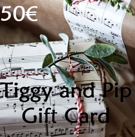 Gift Card 50€ from Tiggy and Pip - €50.00! Shop now at Tiggy and Pip